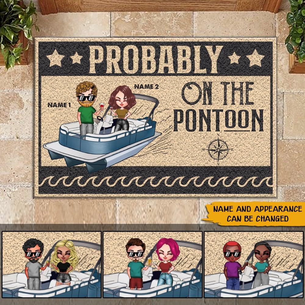 Pontoon Custom Doormat Probably On The Pontoon Personalized Gift - PERSONAL84