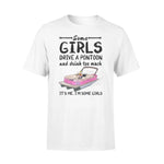 Pontoon Some Girls Drive A Pontoon - Standard T-shirt - PERSONAL84