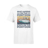 Pontoon What Happens On The Pontoon - Standard T-shirt - PERSONAL84