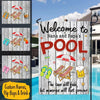 Pool Custom Garden Flag The Tans Will Fade But Memories Will Last Forever Personalized Gift - PERSONAL84