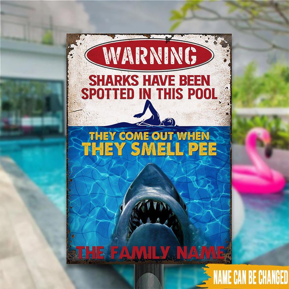 Pool Custom Sign Sharks Come Out When They Smell Pee Decor Personalized Gift - PERSONAL84