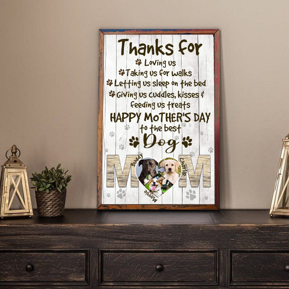 Dog Mom Custom Poster Thanks For Loving Us Personalized Gift
