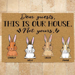 Rabbit Custom Doormat Dear Guest This Is Our House Not Yours Personalized Gift - PERSONAL84