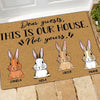 Rabbit Custom Doormat Dear Guest This Is Our House Not Yours Personalized Gift - PERSONAL84