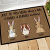 Rabbit Custom Doormat Just So You Know There&#39;s like A Bunch Of Bunnies In There - PERSONAL84