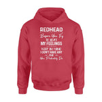 Redhead I Have No Feelings Redhead - Standard Hoodie - PERSONAL84