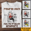 Retired Woman Custom Shirt I&#39;m Retired Every Hour Is Happy Hour Personalized Retirement Gift - PERSONAL84