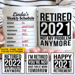 Retirement Custom Mug Weekly Schedule Personalized Retirement Gift - PERSONAL84