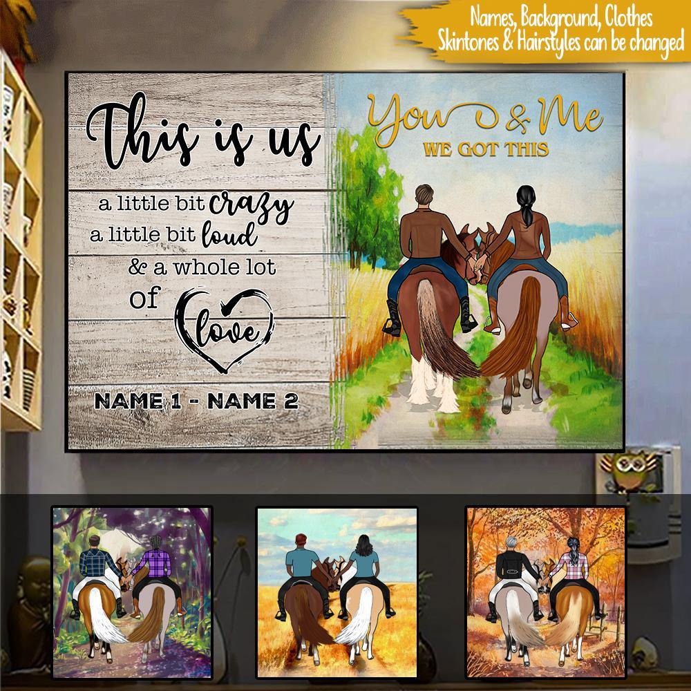 Riding Horse Couple Custom Poster You & Me We Got This Personalized Gift - PERSONAL84