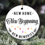 New Home Custom Ornament New Home New Beginning New Morires Personalized Gift