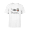 Rum Rum The Glue Holding - Standard T-shirt - PERSONAL84