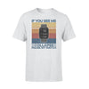 Running If You See Me Collapse Funny- Standard T-shirt - PERSONAL84