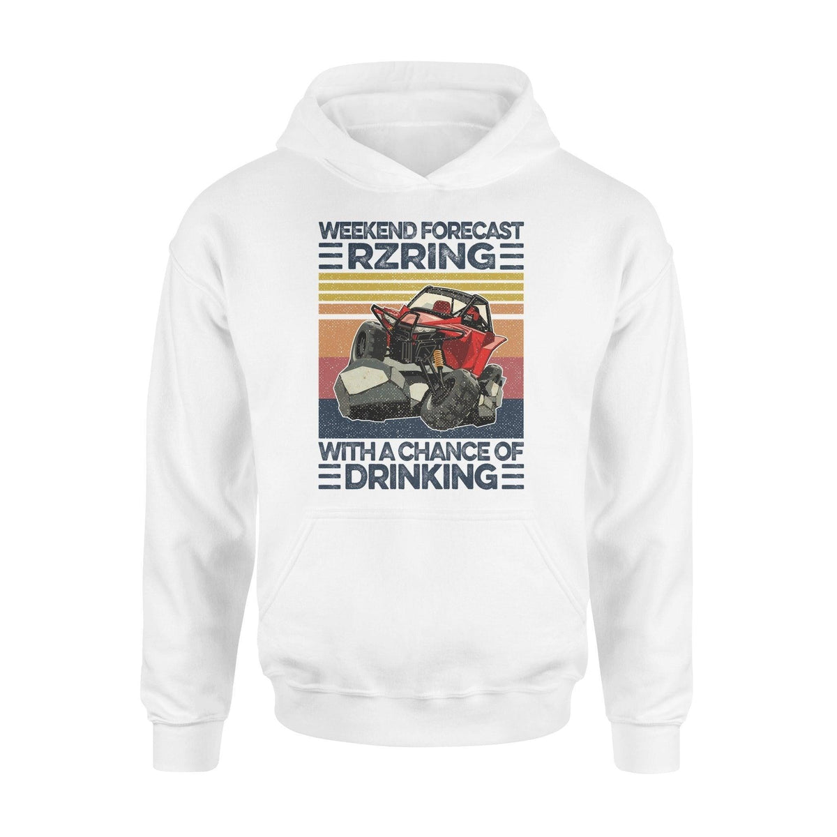 RZR Weekend Forecast Funny RZR - Standard Hoodie - PERSONAL84