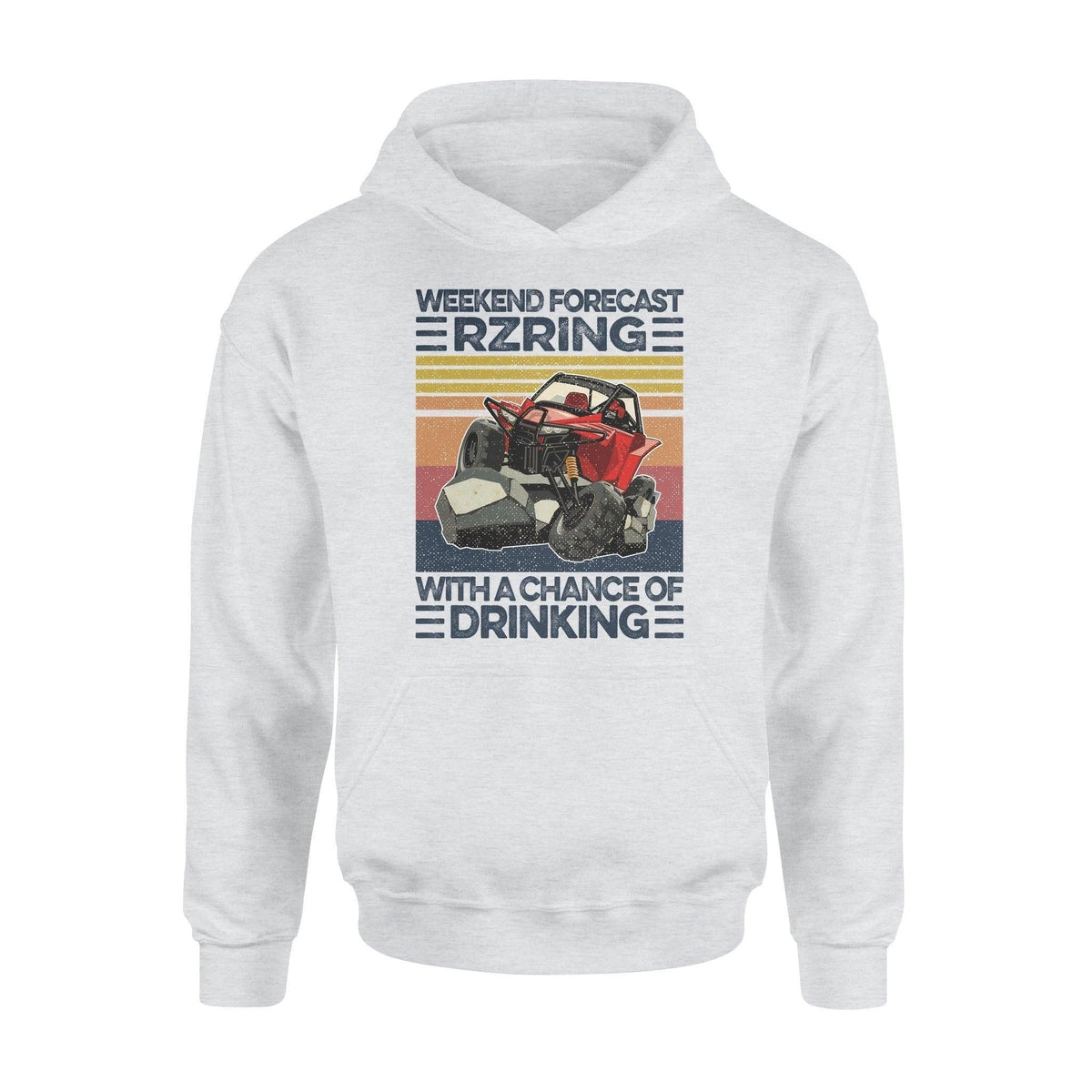 RZR Weekend Forecast Funny RZR - Standard Hoodie - PERSONAL84