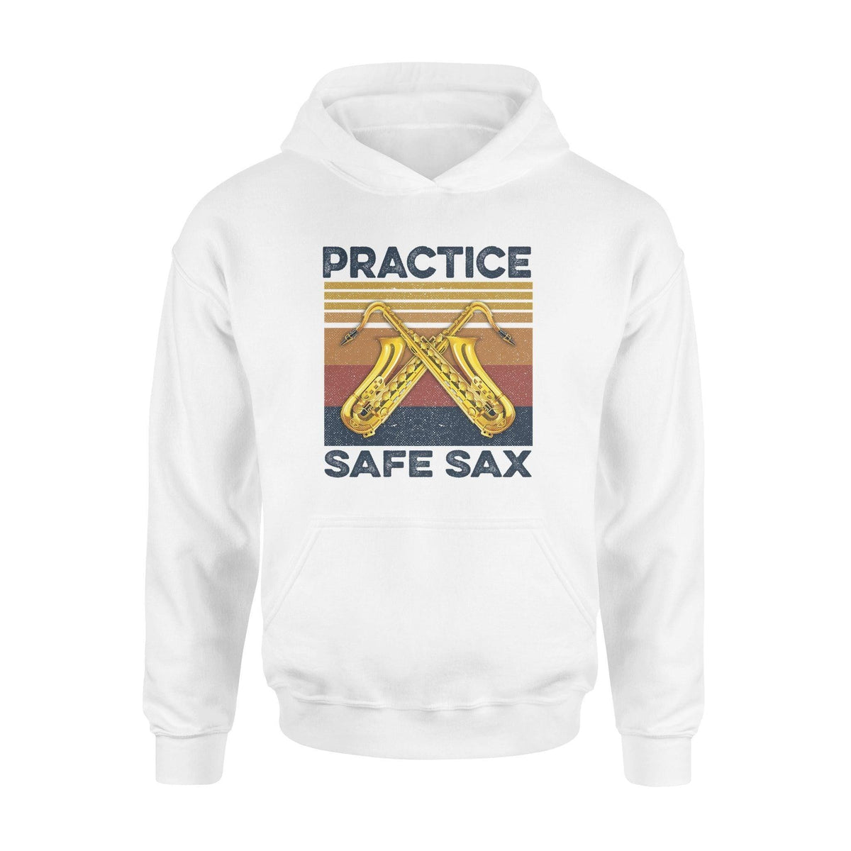 Saxophone Practice Safe Sax - Standard Hoodie - PERSONAL84