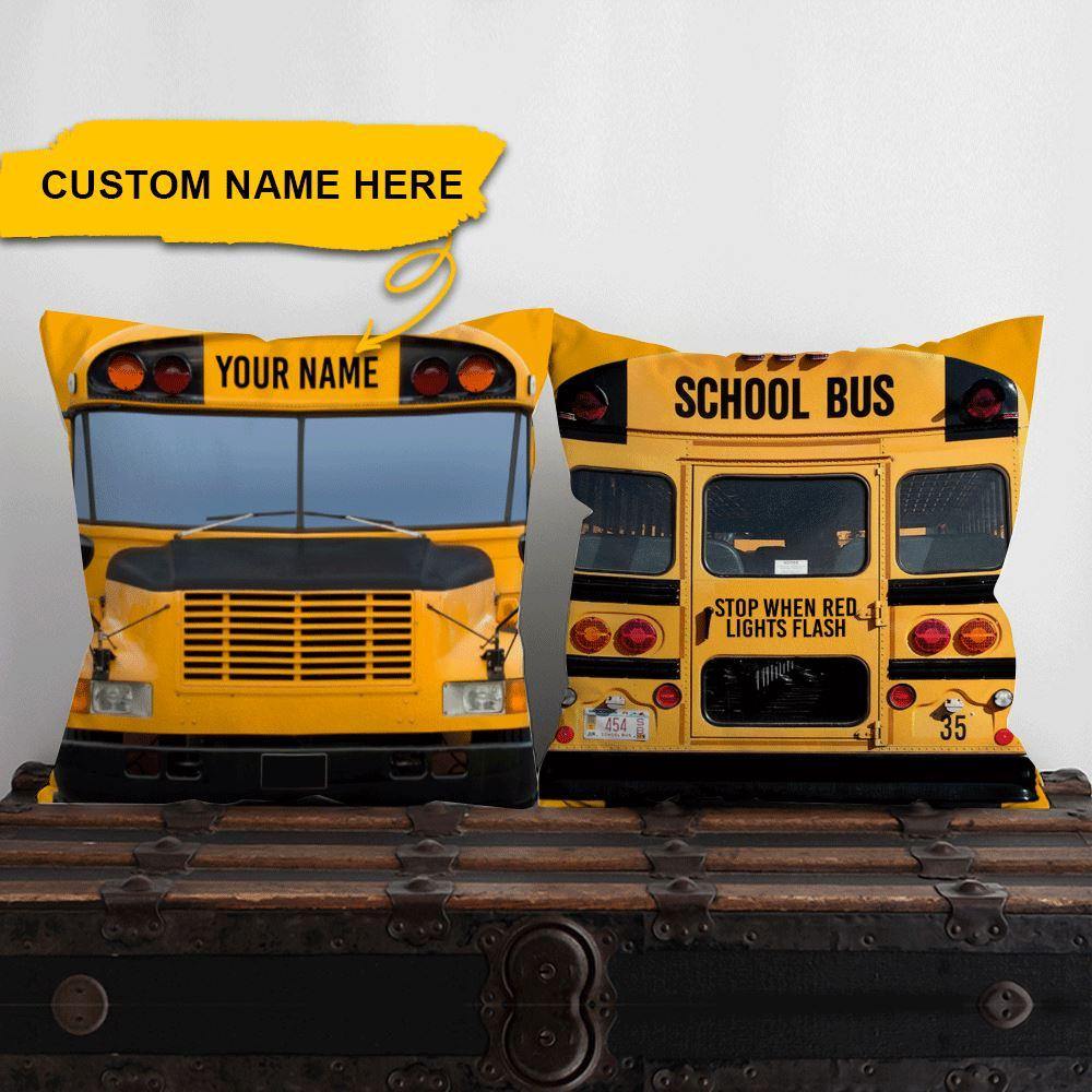 School Bus Custom Pillow Stop When Red Lights Flash Personalized Gift - PERSONAL84