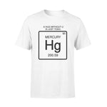 Science, Chemistry Mercury Funny - Standard T-shirt - PERSONAL84