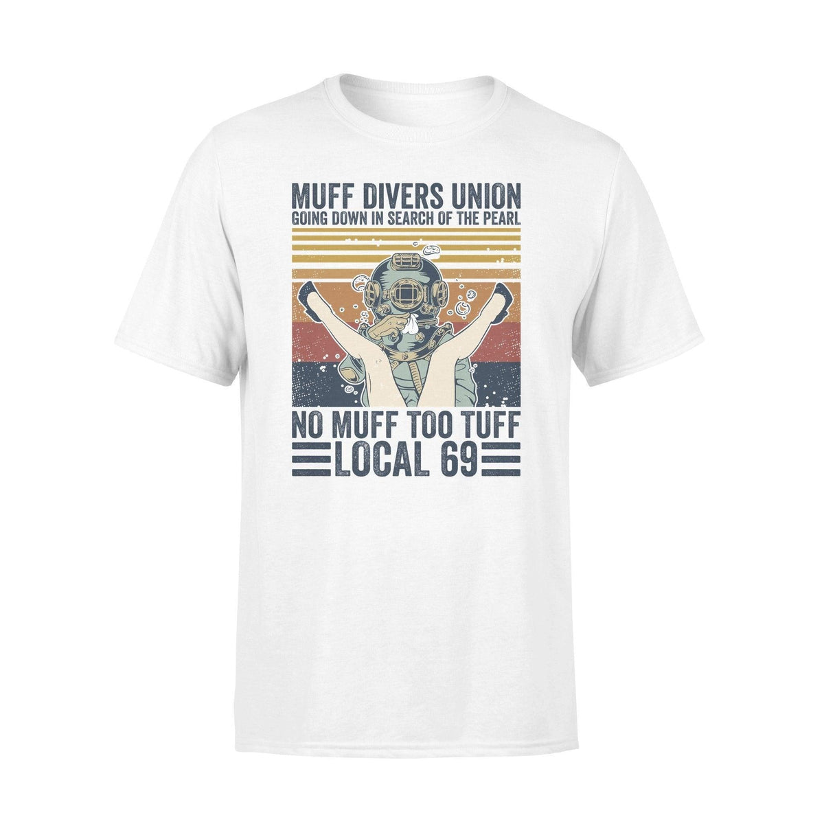 Scuba Diver No Muff Too Tuff - Standard T-shirt - PERSONAL84