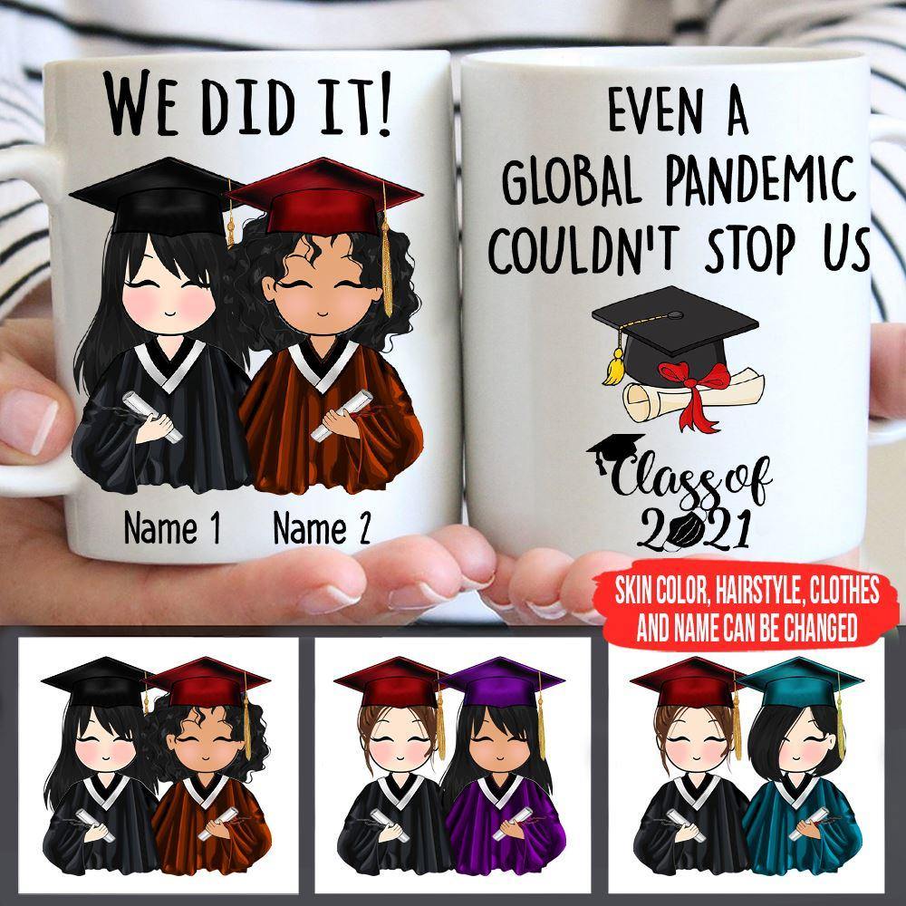 Senior 2021 Custom Mug Even A Global Pandemic Coudn't Stop Us Personalized Gift - PERSONAL84