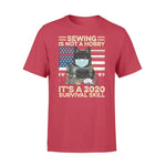 Sew, Cat Sewing 2020 Survival Skill - Standard T-shirt - PERSONAL84