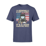 Sew, Cat Sewing 2020 Survival Skill - Standard T-shirt - PERSONAL84