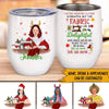 Sewing Christmas Custom Wine Tumbler Oh The Weather Outside Is Frightful But This Fabric Is So Delightful Personalized Gift - PERSONAL84