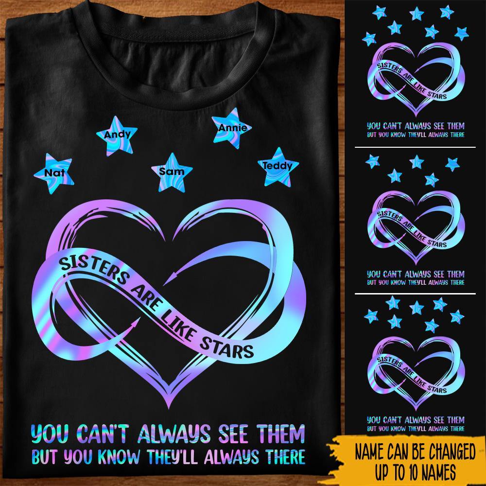 Sister Custom Shirt Sisters Are Like Stars You Can't Always See Them Personalized Gift Bestie - PERSONAL84