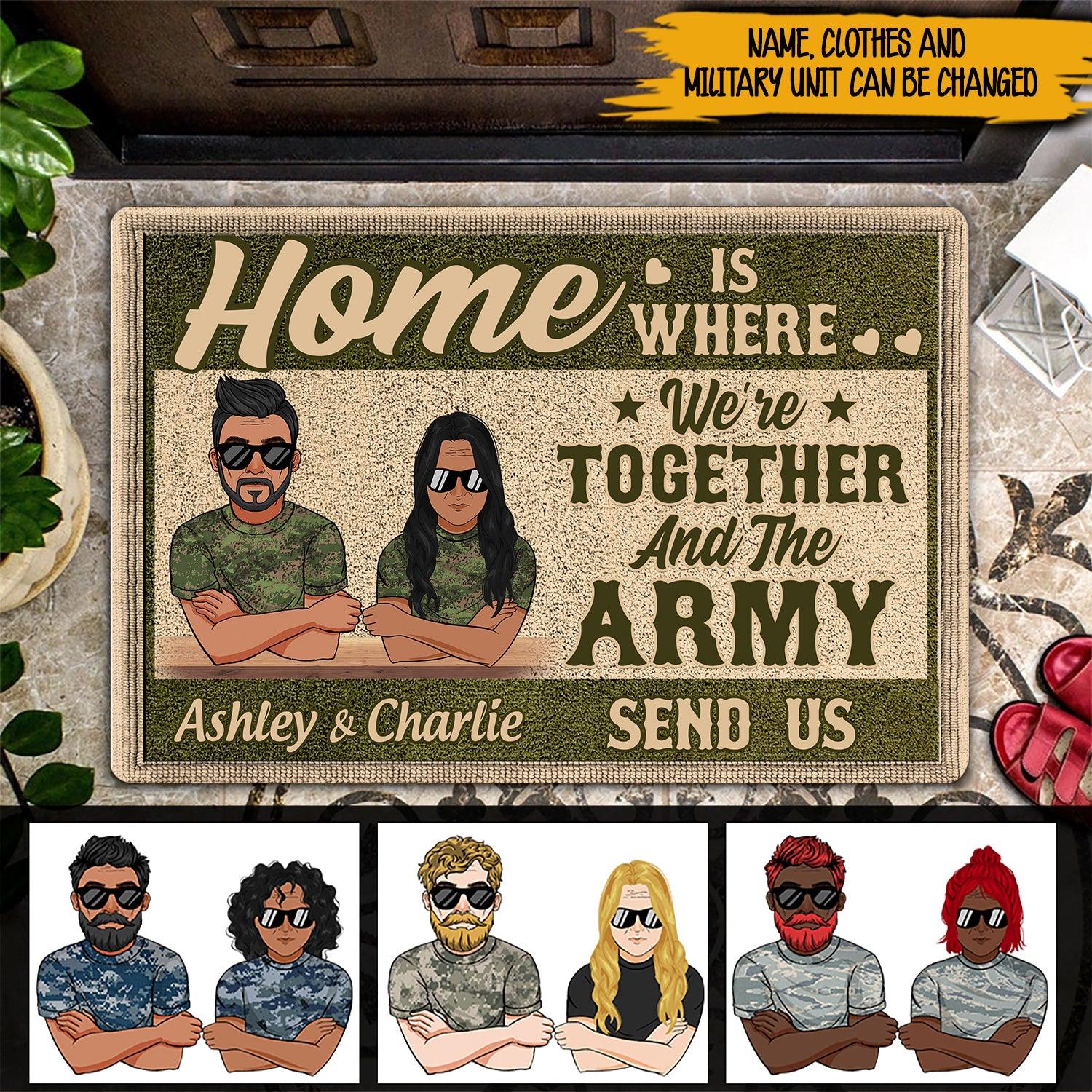 Soldier Custom Doormat Home Is Where We're Together And The Army Send Us Personalized Gift - PERSONAL84