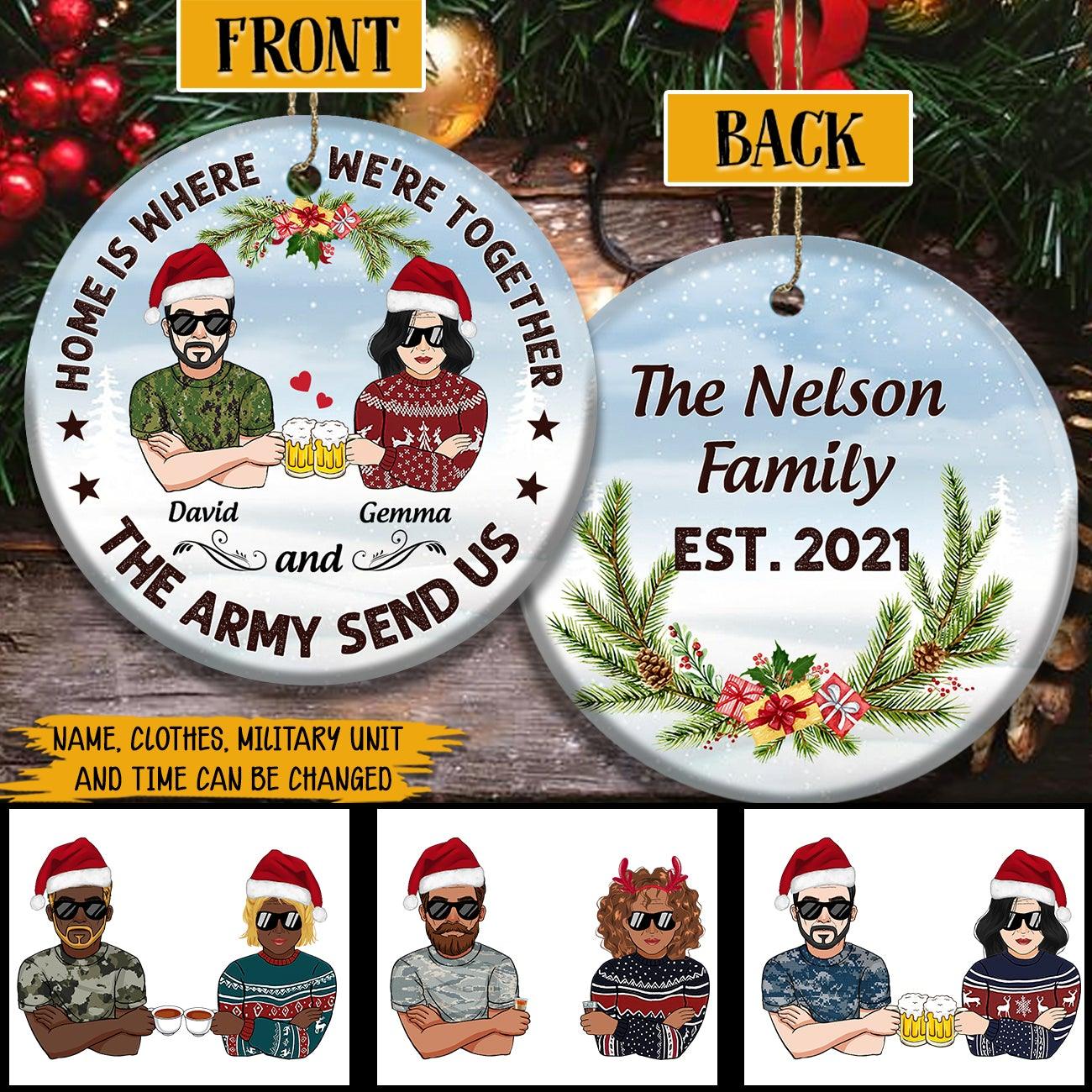 Soldier Custom Ornament Home Is Where We're Together Personalized Gift - PERSONAL84