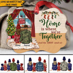 Soldier Custom Ornament Home is Where We Together Personalized Gift - PERSONAL84