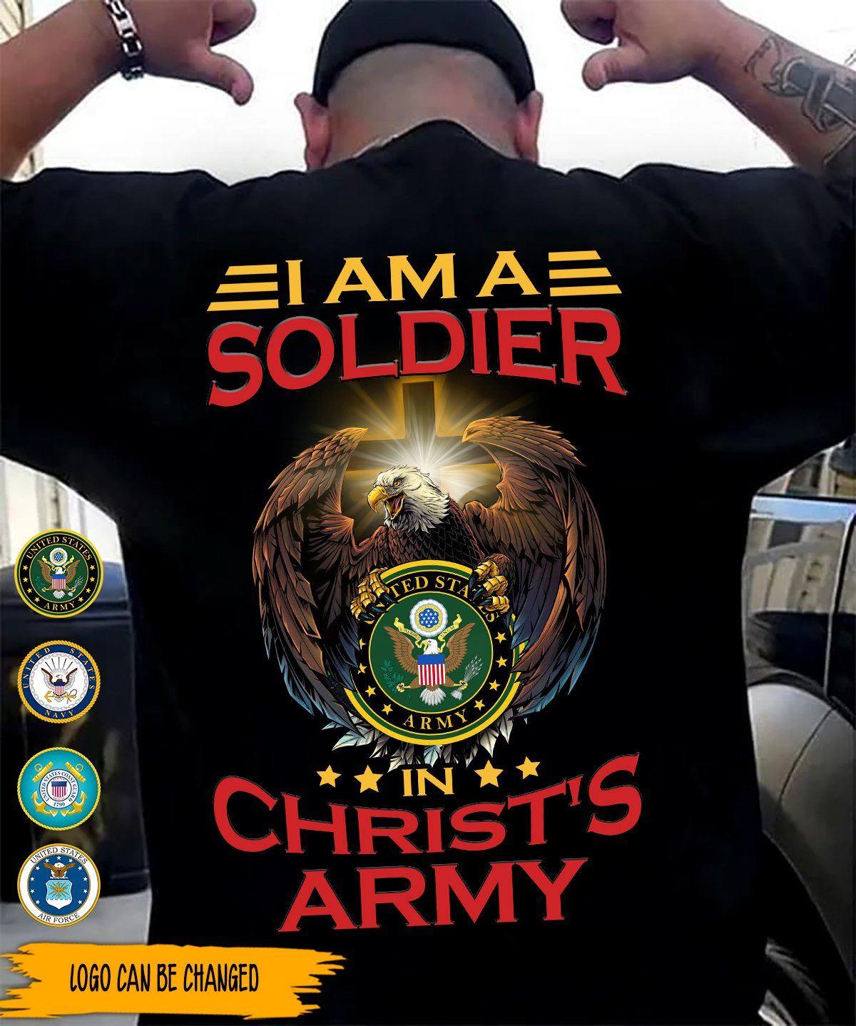 Soldier Custom Shirt I'm A Soldier In Christ's Army Personalized Gift - PERSONAL84