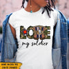 Soldier Custom Shirt Love Our Troops Personalized Gift - PERSONAL84