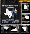 Soldier Custom Shirt My Son Didn&#39;t Go to Harvard He Went To Military Base Personalized Gift - PERSONAL84