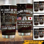 Soldier Custom Tumbler We Were There Sometimes We Still Are Personalized Gift - PERSONAL84