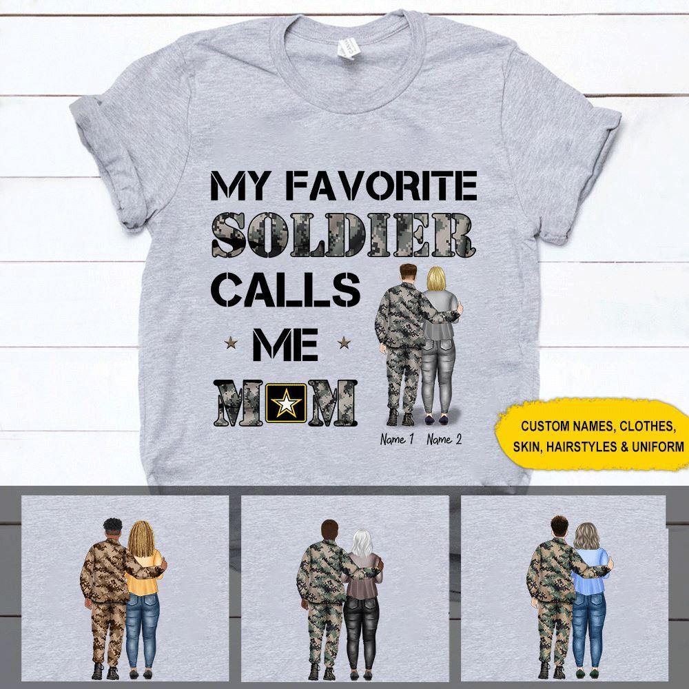 Soldier Mother's Day Custom T Shirt My Favorite Soldier Calls Me Mom Personalized Gift - PERSONAL84