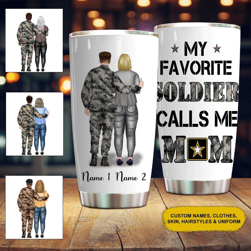 Soldier Mother's Day Custom Tumbler My Favorite Soldier Calls Me Mom Personalized Gift - PERSONAL84