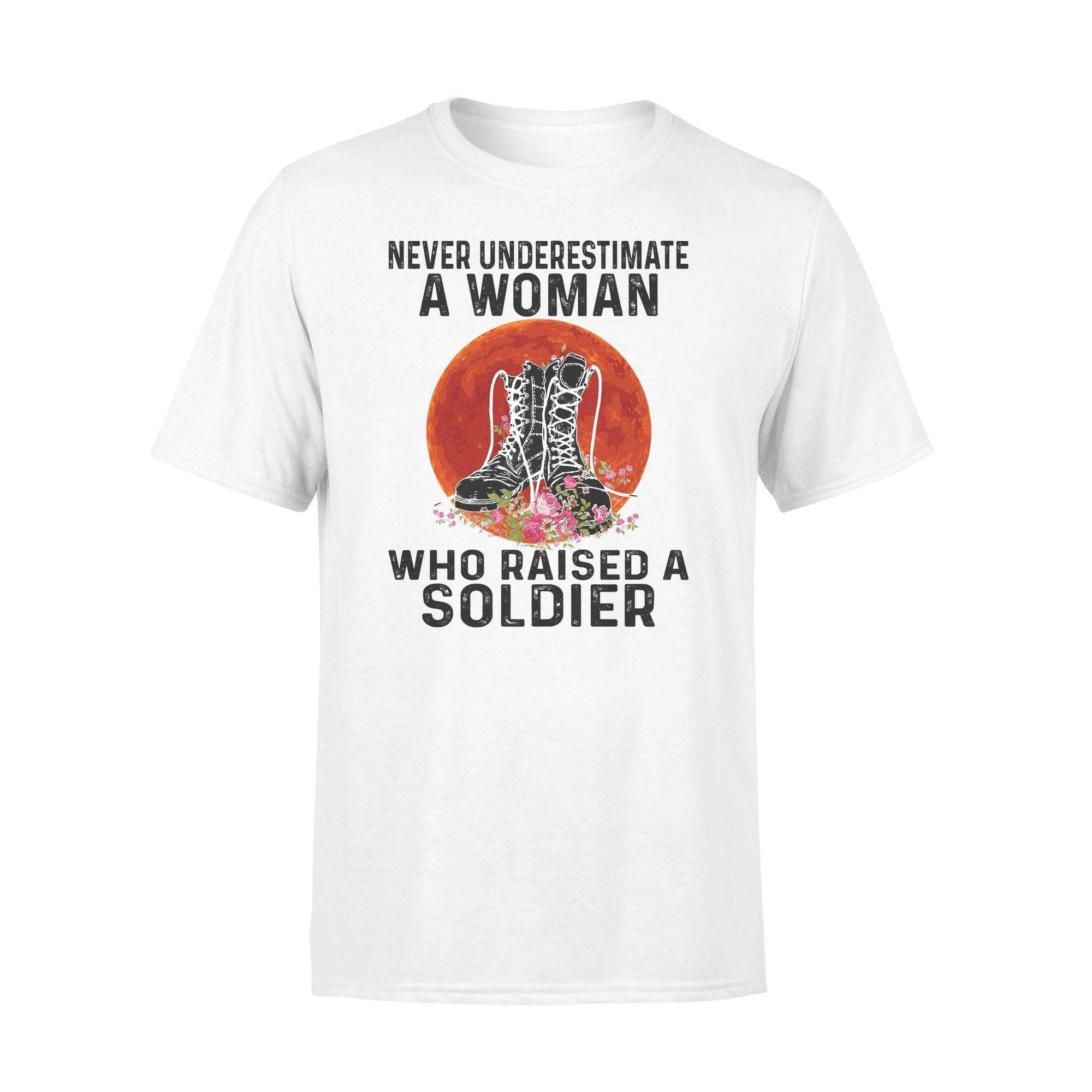 Soldier Soldier's Mom A Woman Raised A Soldier - Standard T-shirt - PERSONAL84