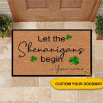 St. Patrick's Day Custom Doormat Let The Shenanigans Begin Personalized Gift - PERSONAL84