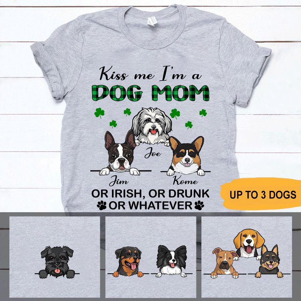 St. Patrick's Day Dogs Custom T Shirt Kiss Me I'm A Dog Mom Personalized Gift - PERSONAL84