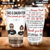 Step Dad Custom Tumbler Dad And Daughter Best Friends For Life Personalized Gift For Bonus Dad - PERSONAL84