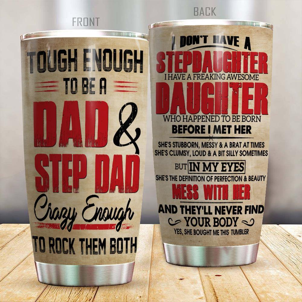 Step Dad Tumbler Tough Enough To Be A Dad And Step Dad - PERSONAL84