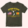 Vietnam Veteran Custom Shirt Been There Done That and Damn Proud Of It Personalized Gift