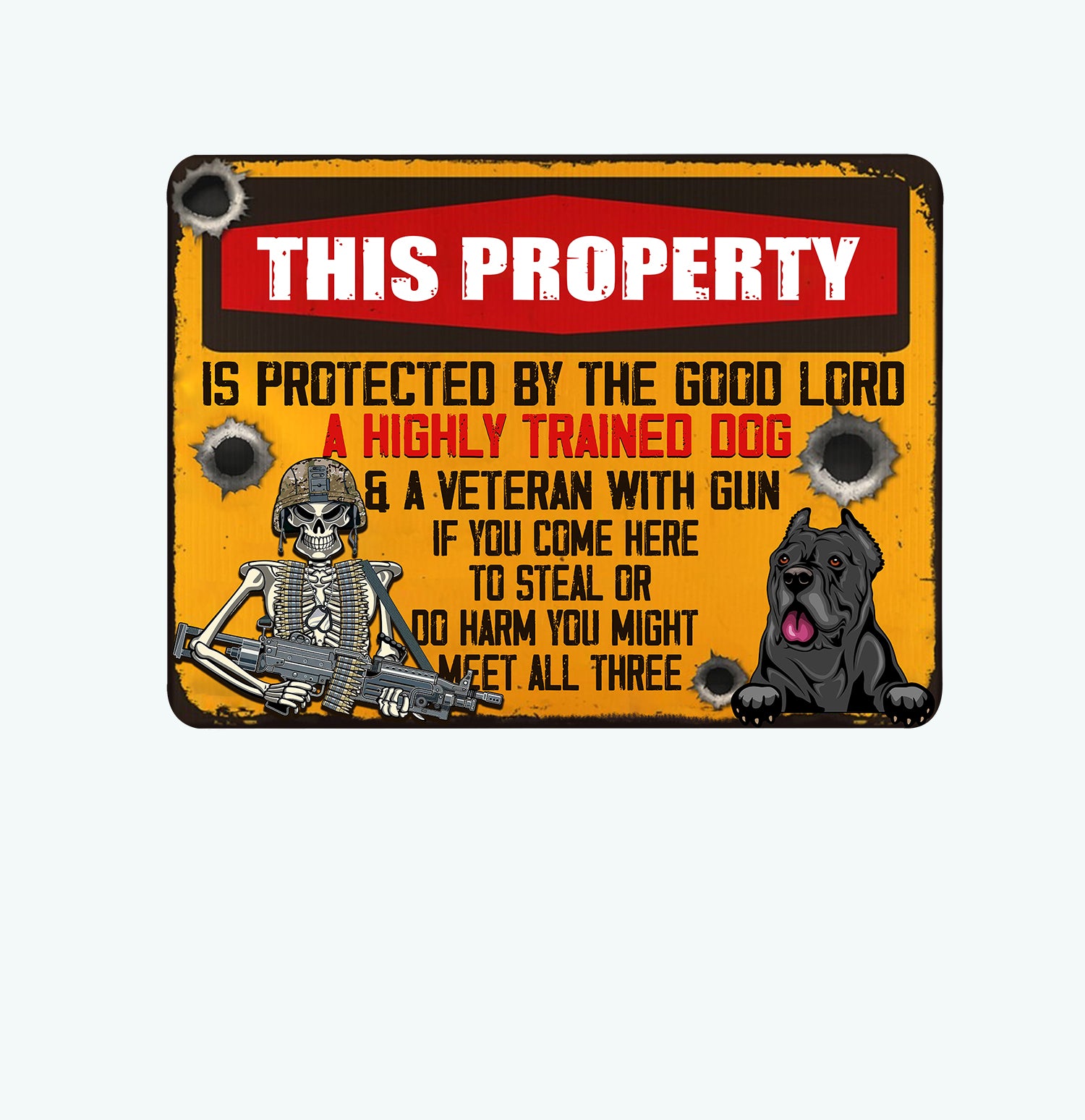 Veteran Custom Metal Sign This Property Is Protected By The Good Lord Personalized Gift