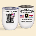 Female Veteran Custom Tumbler We Do The Same Job We Just Look Better Personalized Gift