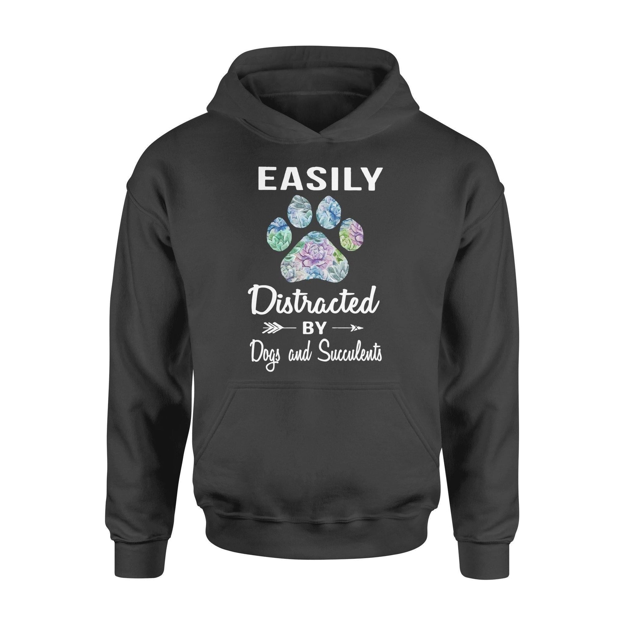 Succulent, Dog Easily Distracted By Dogs And Succulents- Standard Hoodie - PERSONAL84