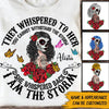 Sugar Skull Custom T Shirt They Whispered To Her She Whispered Back Personalized Gift - PERSONAL84