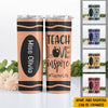 Teacher Custom Crayon Tumbler Teach Love Inspire Personalized Gift - PERSONAL84