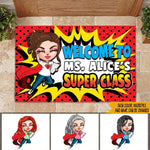 Teacher Custom Doormat Welcome To Our Super Class Personalized Gift - PERSONAL84