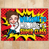 Teacher Custom Doormat Welcome To Our Super Class Personalized Gift - PERSONAL84
