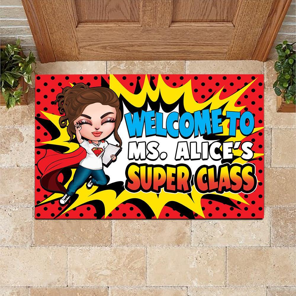 Teacher Custom Doormat Welcome To Our Super Class Personalized Gift - PERSONAL84